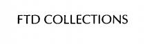 FTD COLLECTIONS