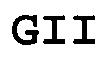 GII