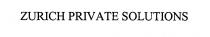 ZURICH PRIVATE SOLUTIONS