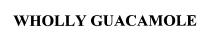 WHOLLY GUACAMOLE