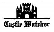 CASTLE WATCHER