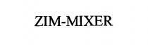 ZIM-MIXER