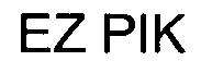 EZ PIK