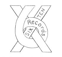X6 SIX TEN RECORDS