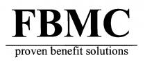 FBMC PROVEN BENEFIT SOLUTIONS