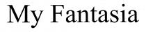 MY FANTASIA