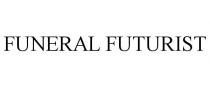 FUNERAL FUTURIST