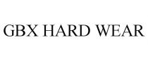 GBX HARD WEAR