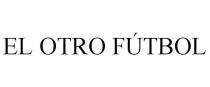 EL OTRO FTBOL