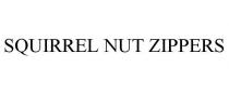 SQUIRREL NUT ZIPPERS