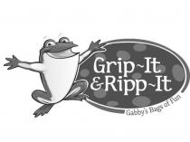 GRIP~IT & RIPP~IT GABBY'S BAGS OF FUN