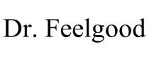 DR. FEELGOOD