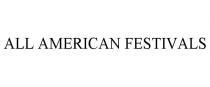 ALL AMERICAN FESTIVALS