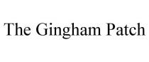 THE GINGHAM PATCH