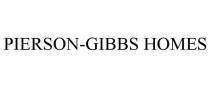 PIERSON-GIBBS HOMES