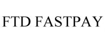 FTD FASTPAY