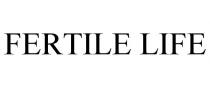 FERTILE LIFE