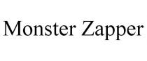MONSTER ZAPPER
