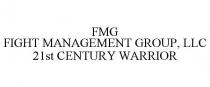 FMG FIGHT MANAGEMENT GROUP, LLC 21ST CENTURY WARRIOR