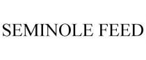 SEMINOLE FEED