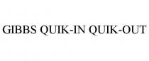 GIBBS QUIK-IN QUIK-OUT