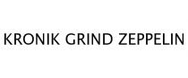 KRONIK GRIND ZEPPELIN