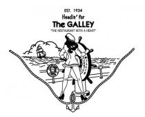 EST. 1934 HEADIN' FOR THE GALLEY 