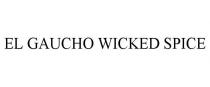EL GAUCHO WICKED SPICE