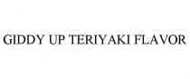 GIDDY UP TERIYAKI FLAVOR