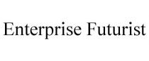 ENTERPRISE FUTURIST