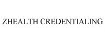 ZHEALTH CREDENTIALING