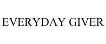 EVERYDAY GIVER