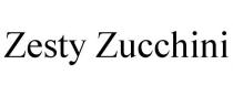 ZESTY ZUCCHINI