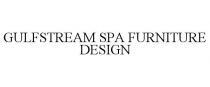 GULFSTREAM SPA FURNITURE DESIGN
