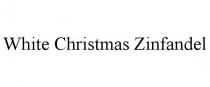 WHITE CHRISTMAS ZINFANDEL