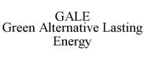 GALE GREEN ALTERNATIVE LASTING ENERGY