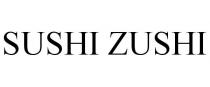SUSHI ZUSHI
