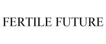 FERTILE FUTURE