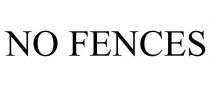 NO FENCES