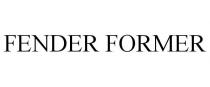 FENDER FORMER