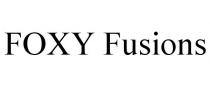 FOXY FUSIONS