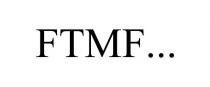 FTMF.