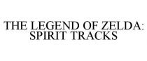 THE LEGEND OF ZELDA: SPIRIT TRACKS