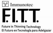 IMMUNOTEC F.I.T.T. FUTURE IN THINNING TECHNOLOGY EL FUTURO EN TECNOLOGA PARA ADELGAZAR