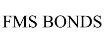 FMS BONDS