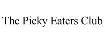 THE PICKY EATERS CLUB