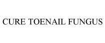 CURE TOENAIL FUNGUS