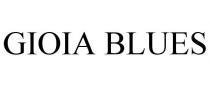 GIOIA BLUES