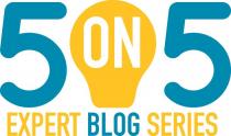 5ON5 EXPERT BLOG SERIES