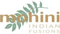 MOHINI INDIAN FUSIONS